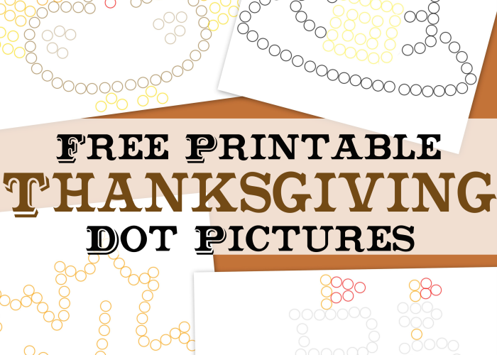 Free Printable Thanksgiving Dot Pictures Set Of Four – Miniature ...